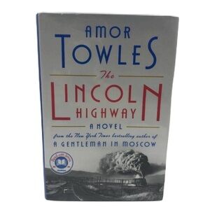 The Lincoln Highway A Novel by Amor Towles Bestseller Fiction Hardback Book